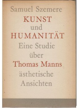 Samuel Szemere - Kunst und Humanitat Samuel Szemere - Kunst und Humanitat, Budapest 1966 antikvár könyv