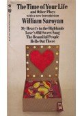 William Saroyan - The Time of Your Life and Other Plays