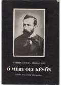 Scheiber Sándor,Zsoldos Jenő - Ó mért oly későn