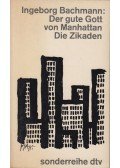 Bachmann, Ingeborg - Der gute Gott von Manhattan/Die Zikaden