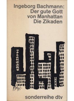Bachmann, Ingeborg - Der gute Gott von Manhattan/Die Zikaden Bachmann, Ingeborg - Der gute Gott von Manhattan/Die Zikaden, München 1963 antikvár könyv