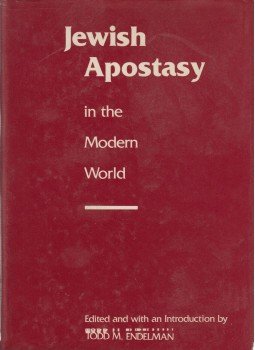 Endelman, Todd M. (szerk.) - Jewish Apostasy in the Modern World, London 1987 antikvár könyv