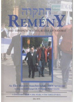Benedek István Gábor (szerk.) - Remény 2006. Nyár (9. évfolyam 2. szám) Benedek István Gábor (szerk.) - Remény 2006. Nyár (9. évfolyam 2. szám), Budapest 2006 antikvár könyv