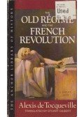 Alexis de Tocqueville - The Old Régime and the French Revolution