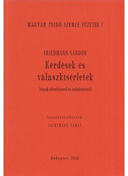 Lichtmann Tamás (szerk.) - Kérdések és válaszkísérletek, Budapest 2010 antikvár könyv