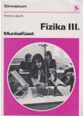 Holics László - Fizika III.