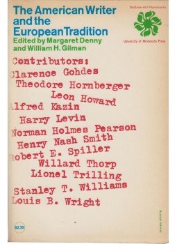 Margaret Denny, William H. Gilman - The American Writer and the European Tradition, USA 1964 antikvár könyv