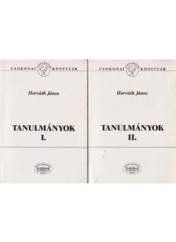 Horváth János - Tanulmányok I-II. Horváth János - Tanulmányok I-II., Debrecen 1997 antikvár könyv