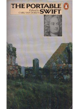 Carl Van Doren, Jonathan Swift - The Portable Swift Carl Van Doren, Jonathan Swift - The Portable Swift, Harmondsworth 1984 antikvár könyv