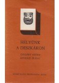 Gellért Endre,Molnár Gál Péter - Helyünk a deszkákon