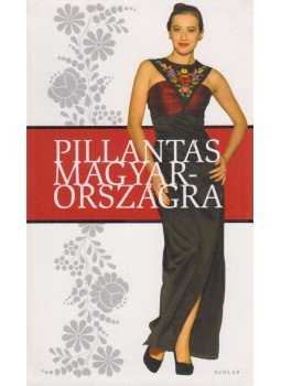 Illés Andrea, Pók Attila - Pillantás Magyarországra Illés Andrea, Pók Attila - Pillantás Magyarországra, Budapest 2013 antikvár könyv