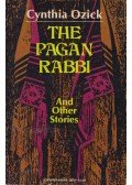 Cynthia Ozick - The Pagan Rabbi and Other Stories