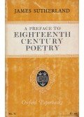 James Sutherland - A Preface to Eighteenth Century Poetry