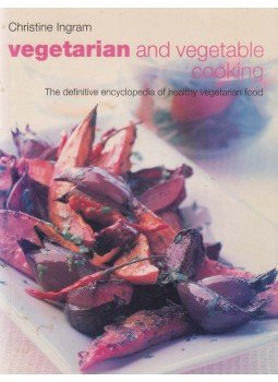 Christine Ingram - Vegetarian and Vegetable Cooking, New York 2002 antikvár könyv
