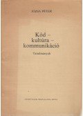 Józsa Péter - Kód - Kultúra - Kommunikáció