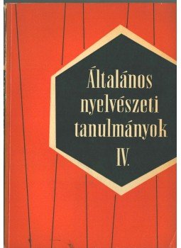 Telegdi Zsigmond - Általános nyelvészeti tanulmányok IV., Budapest 1966 antikvár könyv