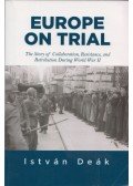Deák István - Europe on Trial