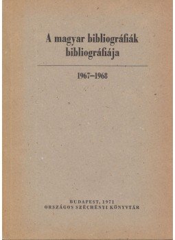 Gajtkó Éva - A magyar bibliográfiák bibliográfiája 1967-1968, Budapest 1971 antikvár könyv