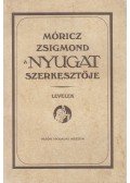 H. Bagó Ilona,Papp Anna,Tasi József,Tóth Anna - Móricz Zsigmond a Nyugat szerkesztője