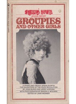 John Burks, Jerry Hopkins - Groupies and Other Girls John Burks, Jerry Hopkins - Groupies and Other Girls, New York 1970 antikvár könyv