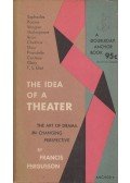 Francis Fergusson - The Idea of a Theater