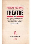 Francois Billetdoux - Théatre 2