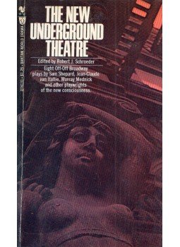 Robert J. Schroeder - The New Underground Theatre: Eight Off-Off Broadway Plays Robert J. Schroeder - The New Underground Theatre: Eight Off-Off Broadway Plays, New York 1968 antikvár könyv