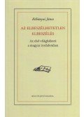Kőbányai János - Az elbeszélhetetlen elbeszélés