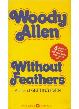 Woody Allen - Without Feathers Woody Allen - Without Feathers, 1976 antikvár könyv