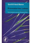 Gottfried Benn - Provoziertes Leben