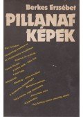 Berkes Erzsébet - Pillanatképek