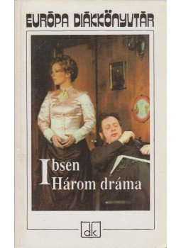 Henrik Ibsen - Három dráma Henrik Ibsen - Három dráma, Budapest 1991 antikvár könyv