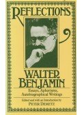 Walter Benjamin - Reflections