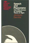 Jacques Derrida - Speech and Phenomena