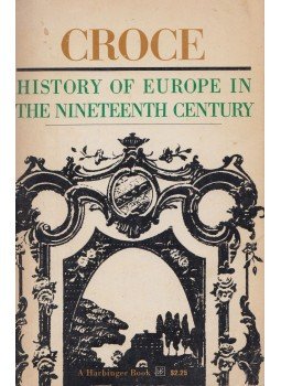 Benedetto Croce - History of Europe in the Nineteenth Century,  1963 antikvár könyv