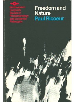 RICOEUR, PAUL - Freedom and Nature: The Voluntary and the Involuntary,  1987 antikvár könyv