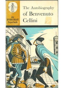 Cellini, Benvenuto - The Life of Benvenuto Cellini Cellini, Benvenuto - The Life of Benvenuto Cellini, 1968 antikvár könyv