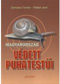 Pelbárt Jenő; Domokos Tamás - Magyarország védett puhatestűi