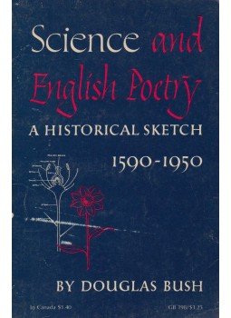 Douglas Bush - Science and English Poetry Douglas Bush - Science and English Poetry, London 1967 antikvár könyv