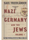 Saul Friedlander - Nazi Germany and the Jews Volume 1