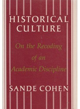 Sande Cohen - Historical Culture Sande Cohen - Historical Culture, 1988 antikvár könyv
