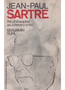 Benjamin Suhl - Jean-Paul Sartre: The Philosopher As a Literary Critic, New York 1971 antikvár könyv