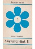 Békésiné Fejes Katalin - Anyanyelvünk II.