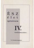 Csejtei Dezső,Dékány András,Laczkó Sándor,Simon Ferenc - Ész-Élet-Egzisztencia IV.