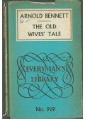 Arnold Bennett - The Old Wives' Tale
