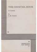A. R. Gurney - The Cocktail Hour