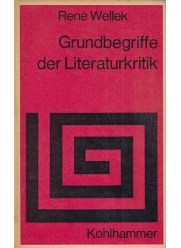 René Wellek - Grundbegriffe der Literaturkritik, Stuttgart 1965 antikvár könyv