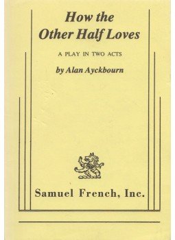 Alan Ayckbourn - How the Other Half Loves,  1971 antikvár könyv