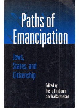 Pierre Birnbaum, Ira Katznelson - Paths of Emancipation: Jews, States, and Citizenship, Princeton, New Jersey 1995 antikvár könyv