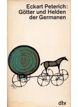 Eckart Peterich - Götter und Helden der Germanen Eckart Peterich - Götter und Helden der Germanen, 0 antikvár könyv